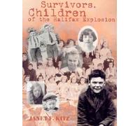 Survivors: Children of the Halifax Explosion
