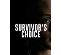 Survivor's Choice