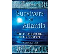 Survivors of Atlantis: Their Impact on World Culture