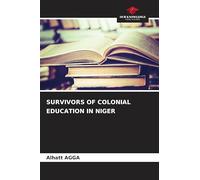 SURVIVORS OF COLONIAL EDUCATION IN NIGER