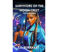 Survivors of the Moon Crest: Chapter 9: The Networker