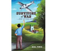 Survivors of War: ...And Other Stories