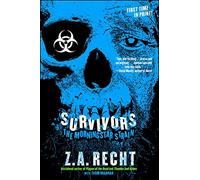 Survivors: The Morningstar Plague (Z.A. Recht's Morningstar Strain)