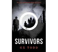 Survivors (Paperback) Book - G X Todd