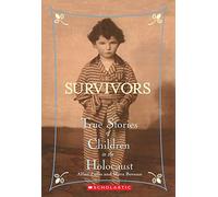 Survivors: True Stories of Children in the Holocaust