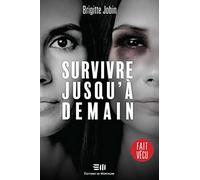 Survivre jusqu'à demain