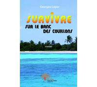 Survivre Sur le Banc des Couillons