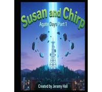 Susan and Chirp Agate Days Part 1