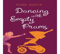 Susan Austin Dancing with Empty Prams Paperback Book Susan Austin Multicolor