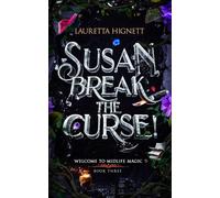 Susan, Break The Curse!: 3 (Welcome To Midlife Magic)