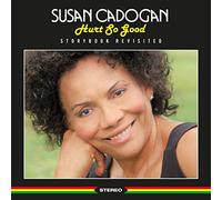 Susan Cadogan - Hurt So Good - Storybook Revisited