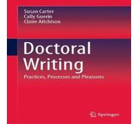 Susan Carter Doctoral Writing : Practices, Processes & Pleasures Hardcover Book Susan Carter Multicolor