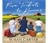 Susan Carter Five Tickets to Kansas Paperback Book Susan Carter Multicolor