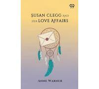 Susan Clegg And Her Love Affairs (Edition1)