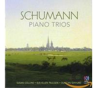 Susan Collins, Sue-Ellen Paulsen & Duncan Gifford - Schumann: Piano Trios