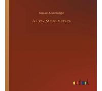 Susan Coolidge A Few More Verses Paperback Book Susan Coolidge Multicolor