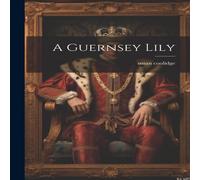 Susan Coolidge A Guernsey Lily Book - Paperback Susan Coolidge Multicolor