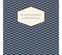 Susan Coolidge In the High Valley Paperback Book Susan Coolidge Multicolor