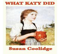 Susan Coolidge What Katy Did Paperback Book Susan Coolidge Multicolor