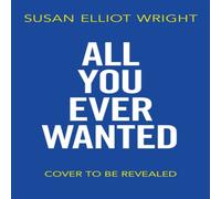 Susan Elliot Wright All You Ever Wanted Paperback Book Susan Elliot Wright Multicolor