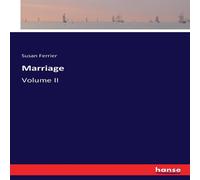 Susan Ferrier Marriage:Volume II Paperback Book Susan Ferrier Multicolor