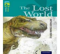 Susan Gates Oxford Reading Tree TreeTops Classics: Level 16: The Lost World Susan Gates Multicolor