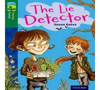 Susan Gates Oxford Reading Tree TreeTops Fiction: Level 12: The Lie Detector Book Susan Gates Multicolor
