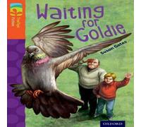 Susan Gates Oxford Reading Tree TreeTops Fiction: Level 13: Waiting for Goldie Susan Gates Multicolor