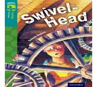 Susan Gates Oxford Reading Tree TreeTops Fiction: Level 16: Swivel-Head Susan Gates Multicolor