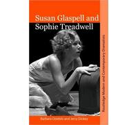 Susan Glaspell and Sophie Treadwell