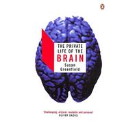 Susan Greenfield - Private Life of the Brain - Paperback - M245z