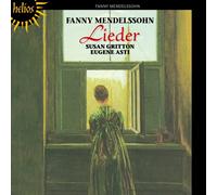 Susan Gritton, Eugene Asti - Mendelssohn (Fanny): Lieder