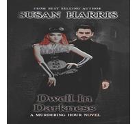 Susan Harris Dwell In Darkness Paperback Book Susan Harris Multicolor