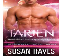 Susan Hayes Tarjen: Star-Crossed Alien Mail Order Brides (Intergalactic Dating Susan Hayes Multicolor