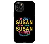 Susan Here Doing Susan Things Funny Susan Name Case for iPhone 11 Pro
