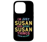 Susan Here Doing Susan Things Funny Susan Name Case for iPhone 14 Pro