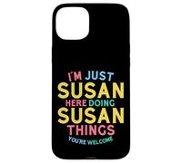 Susan Here Doing Susan Things Funny Susan Name Case for iPhone 15 Plus