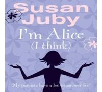 Susan Juby I'm Alice, I Think Paperback Book Susan Juby Multicolor