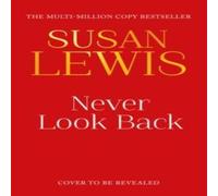 Susan Lewis Never Look Back Hardback Book Susan Lewis Multicolor