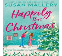 Susan Mallery Happily This Christmas Paperback Book Susan Mallery Multicolor