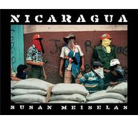 Susan Meiselas: Nicaragua: June 1978-July 1979 - Hardback NEW Liu, Xin 27/05/202