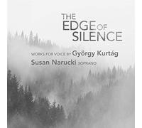 Susan Narucki. Donald Berman. Curtis Macomber. Nicholas Toll - The Edge Of Silence: Works For Voice By Gyo 308rgy Kurta 301