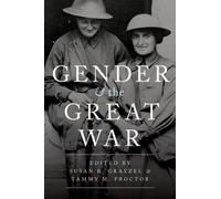 Susan R. Grayzel Gender and the Great War (Paperback) (US IMPORT)