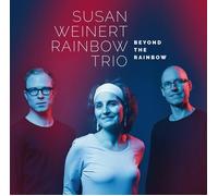Weinert,Susan Rainbow Trio - Beyond the Rainbow