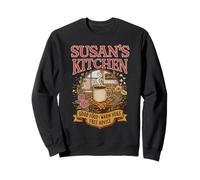 Susan’s Kitchen Good Food Warm Hugs Free Advice Sweatshirt