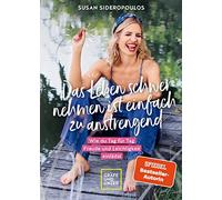 Susan Sideropou Das Leben schwer nehmen ist einfach zu anstrengend - (Hardback)