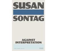 Susan Sontag Against Interpretation (Paperback)