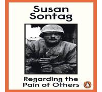 Susan Sontag Regarding the Pain of Others Book Susan Sontag Multicolor