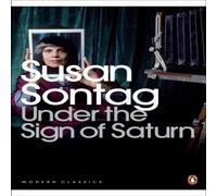 Susan Sontag Under the Sign of Saturn Paperback Book Susan Sontag Multicolor
