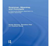 Susan Strauss Grammar, Meaning, & Concepts: A Discourse-Based Approach to Susan Strauss Multicolor
